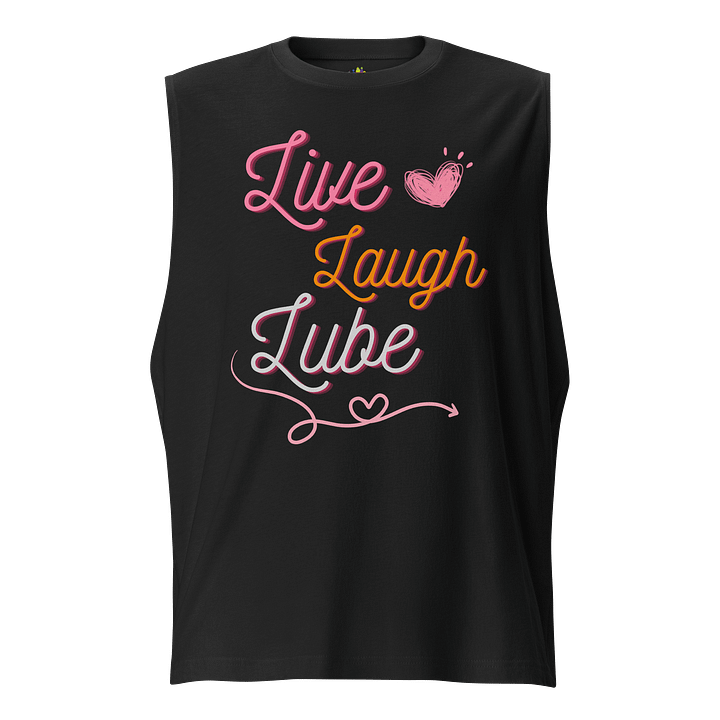 Live Laugh Lube Muscle Tank product image (2)