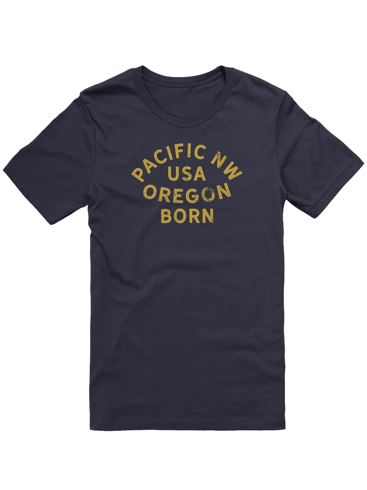 Pacific NW USA Oregon Born T-Shirt product image (1)