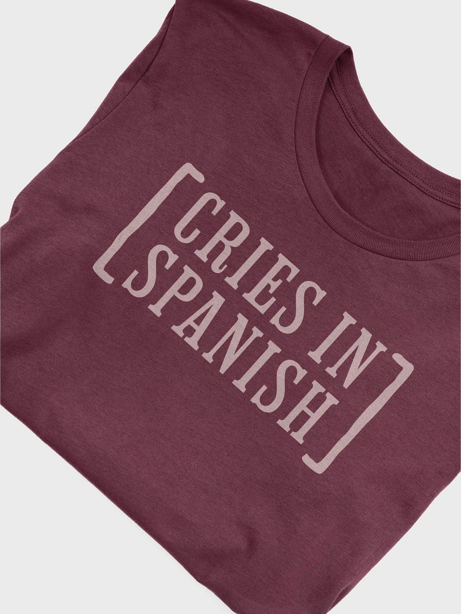 Cries in Spanish Camiseta Unisex product image (4)