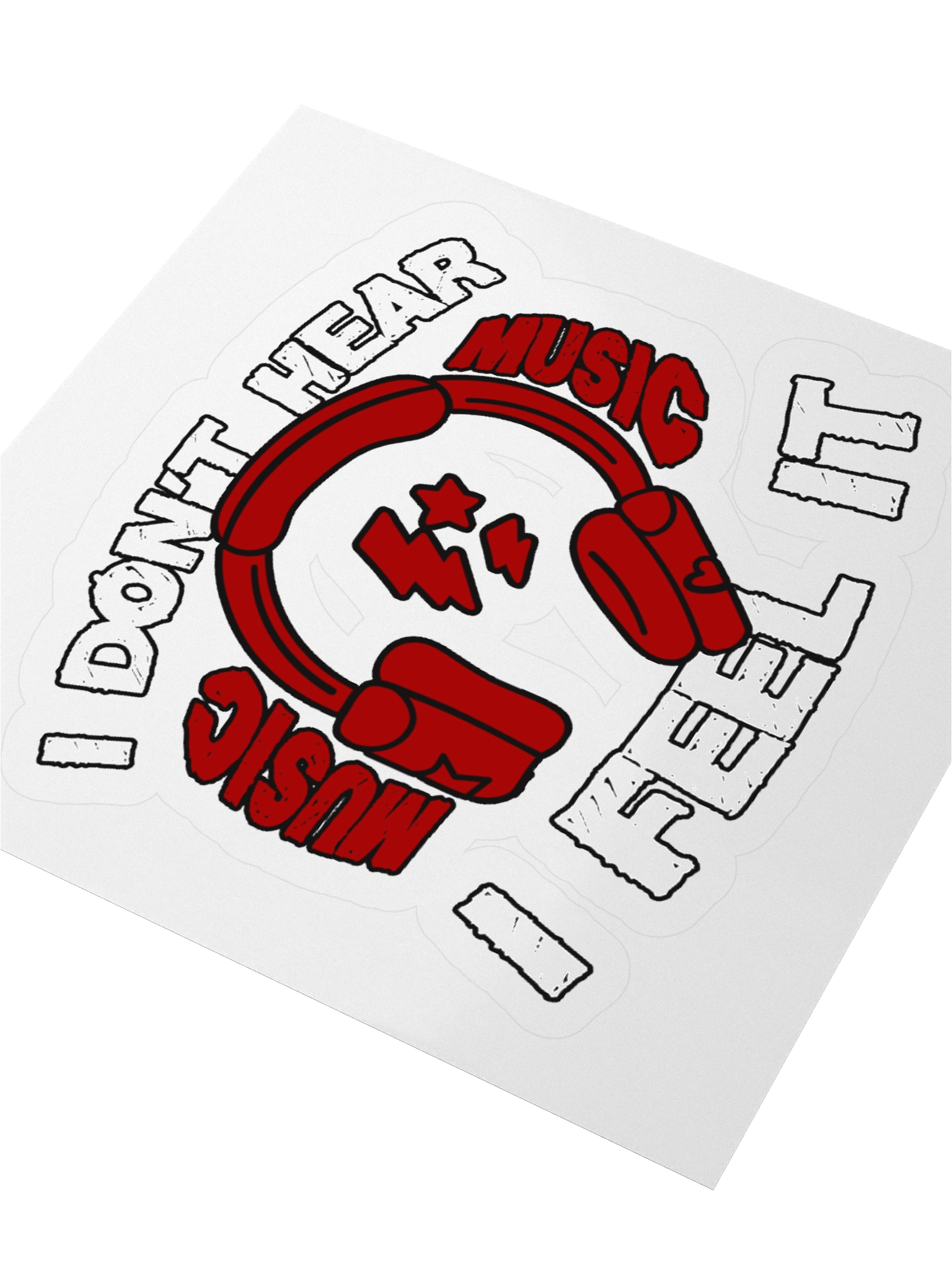I Don't Hear Music, I Feel It Funny Sticker product image (3)