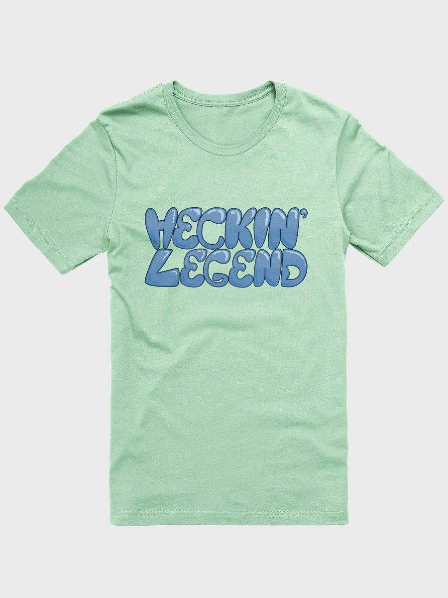 Heckin Legend Tshirt! product image (4)