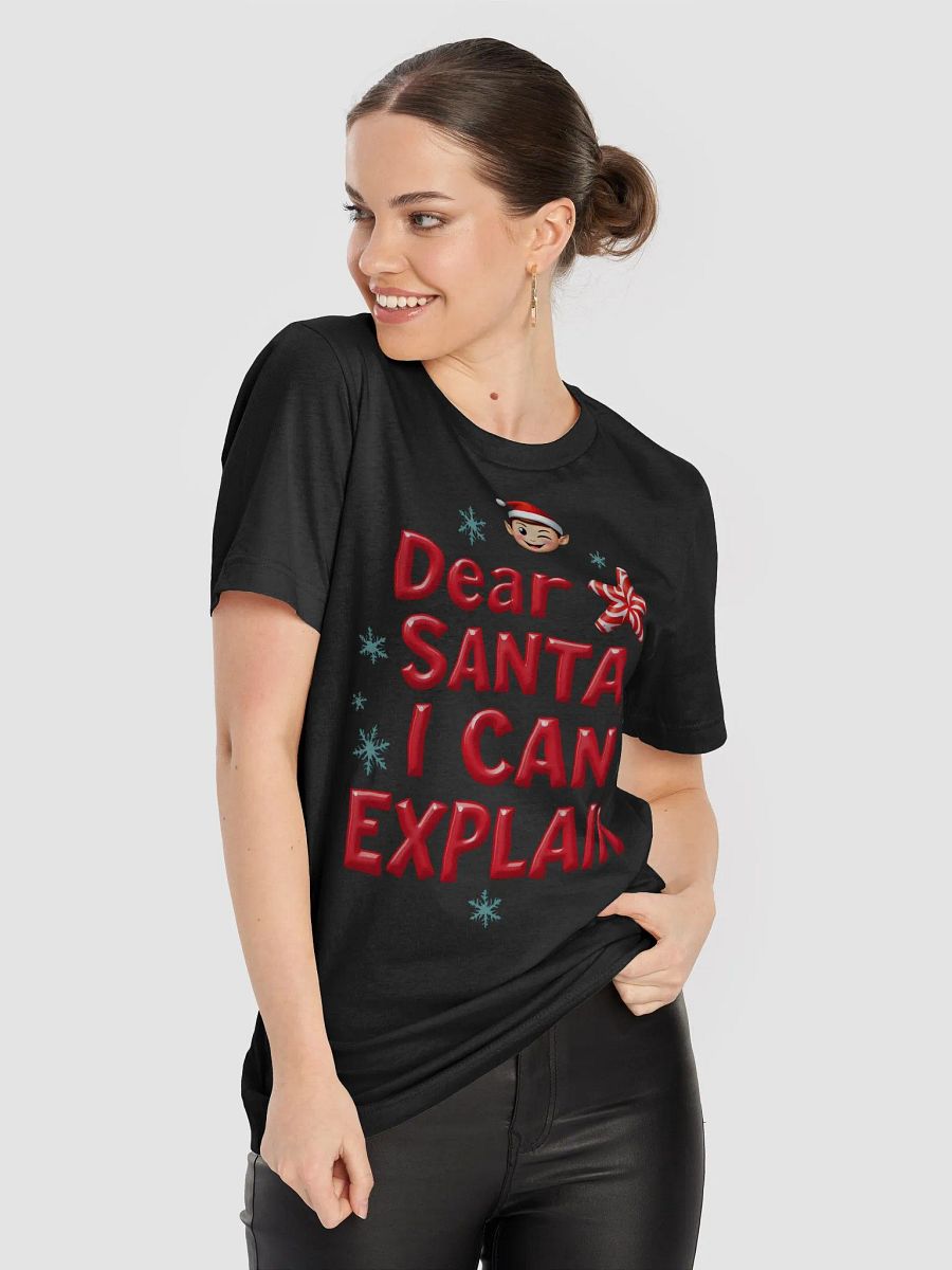 Dear Santa, I Can Explain T-Shirt product image (4)