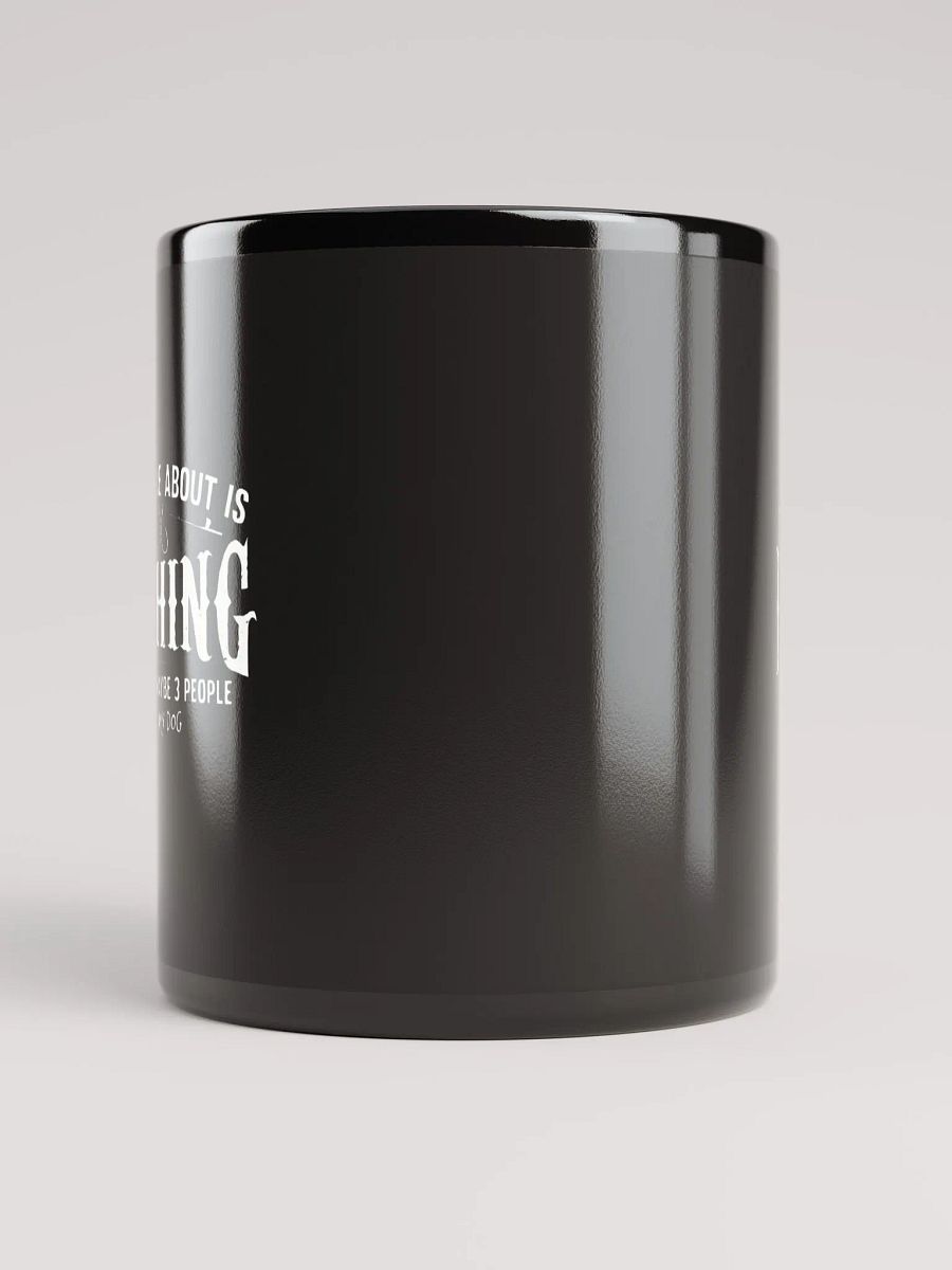 All I Care About Is Fishing - Glossy Mug product image (2)