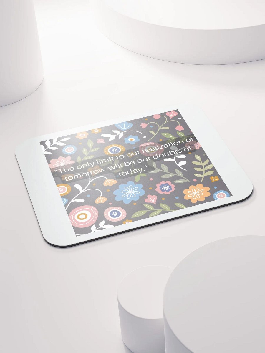 The only limit to our realization of tomorrow will be our doubts of today. product image (4)