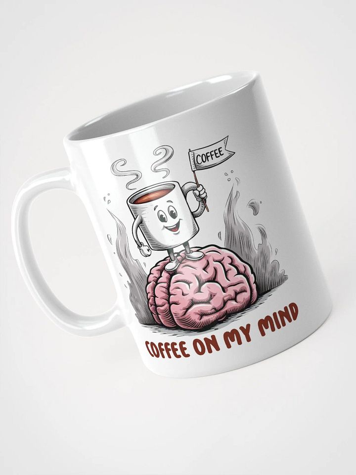 Coffee On My Mind White Glossy Mug product image (2)