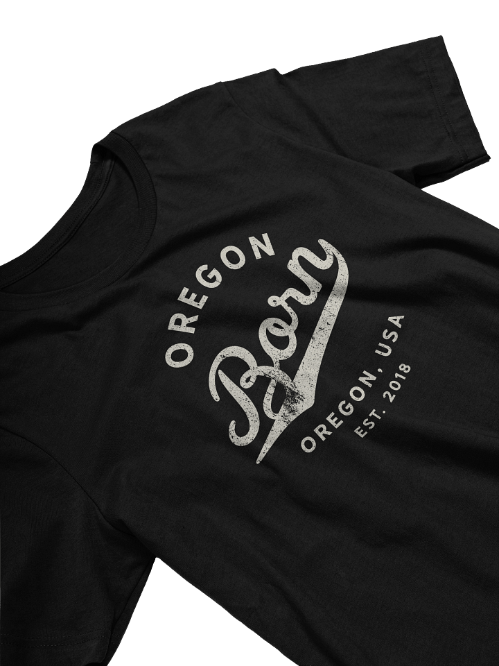 Oregon Born - Oregon, USA T-Shirt product image (2)