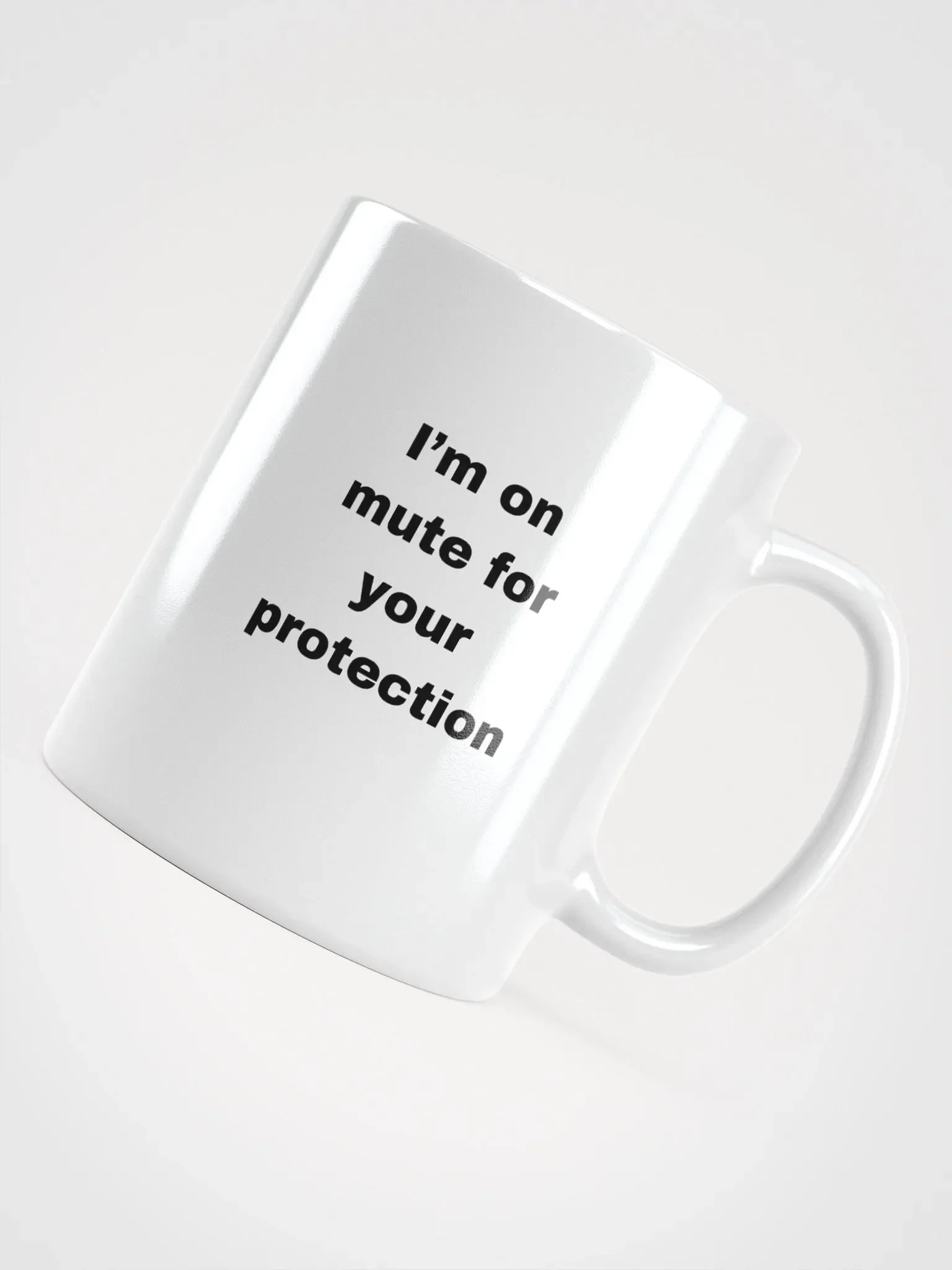 The “I’m on Mute for Your Protection” Mug product image (11)