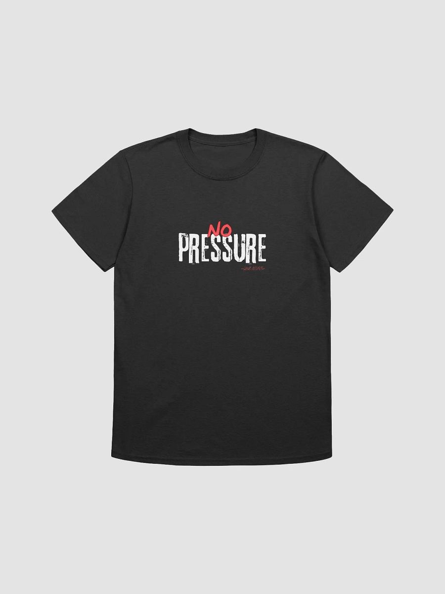 'No Pressure' T-shirt product image (3)