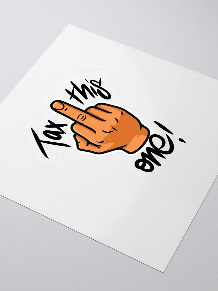 Tax This One [STICKERS] product image (9)