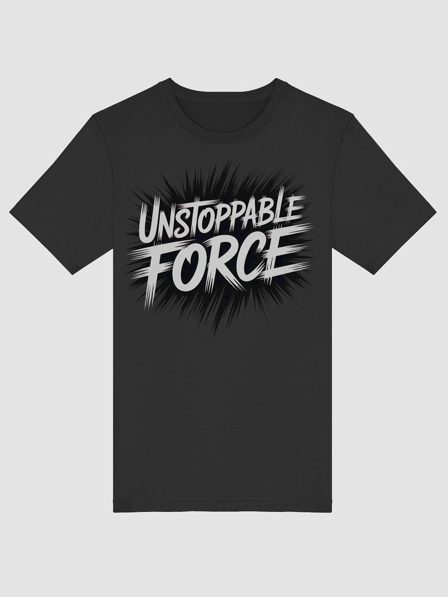 Unstoppable Force Brushstroke T-Shirt product image (48)