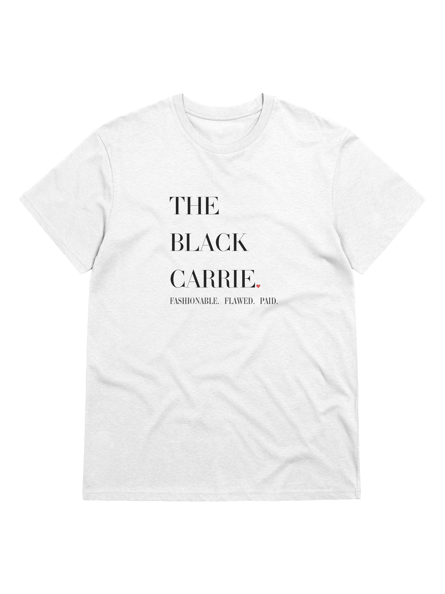 The "Black Carrie" Tee | Fashionable, Flawed, & Paid product image (3)