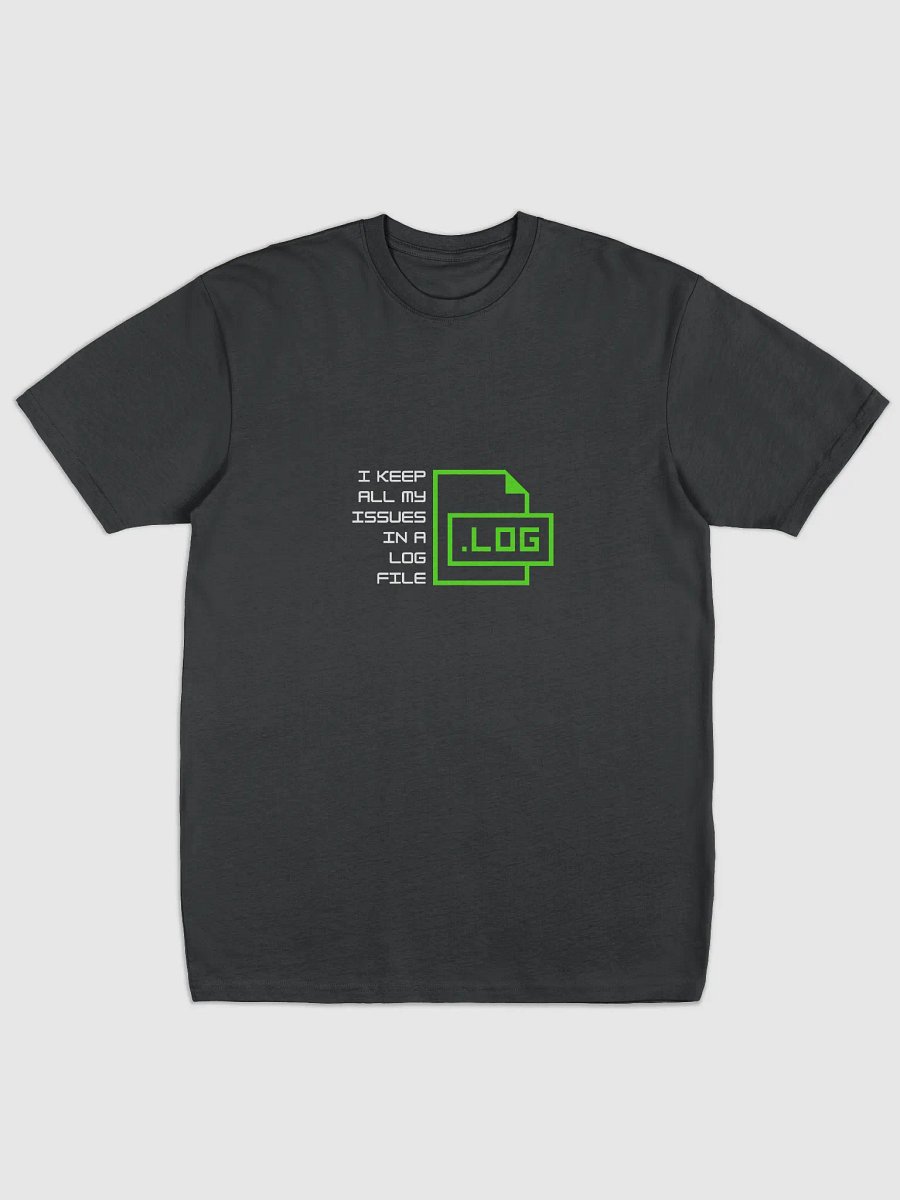 I Keep All My Issues in a Log File product image (1)