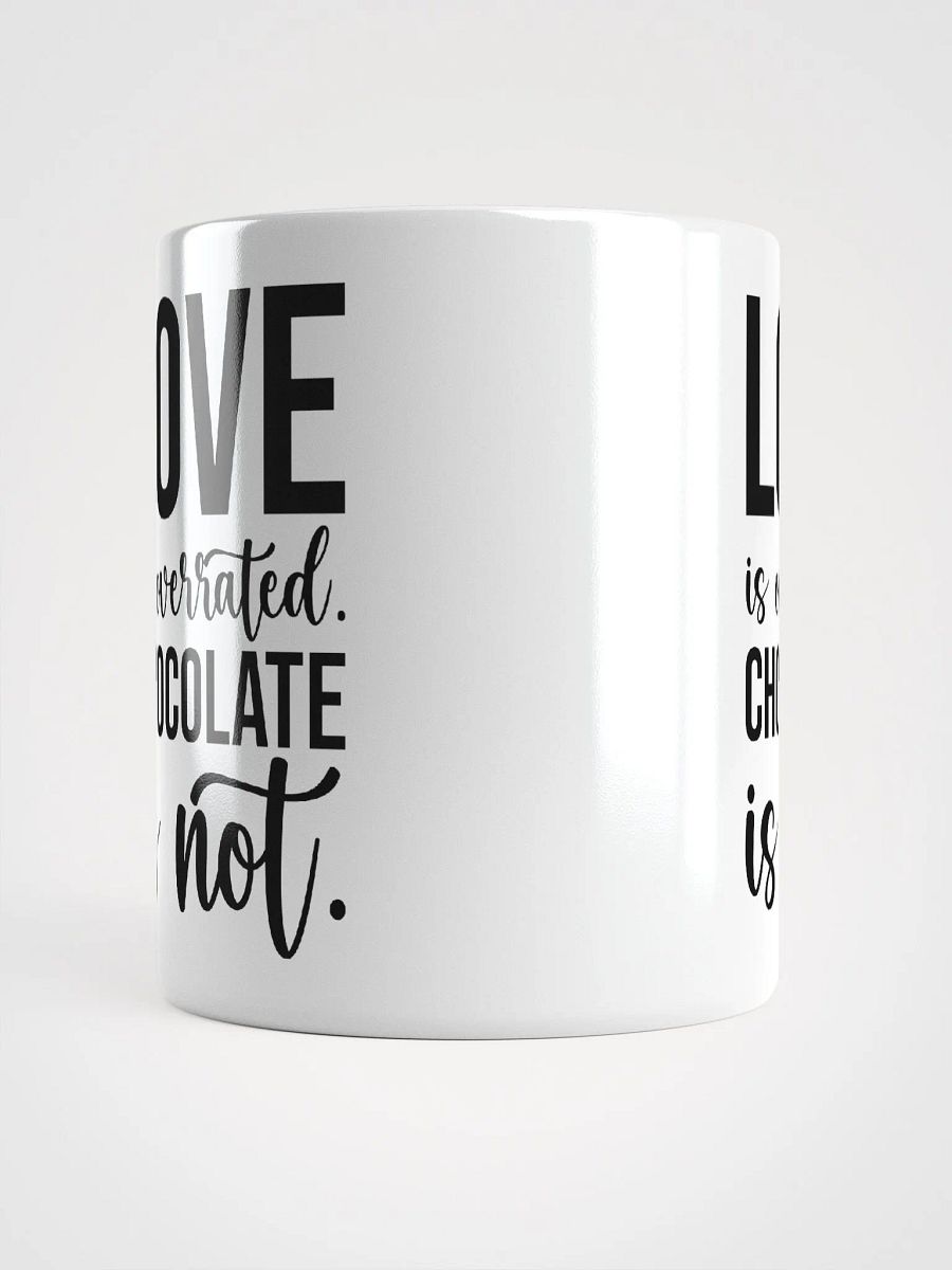 Love Is Overrated, Chocolate Is Not product image (7)