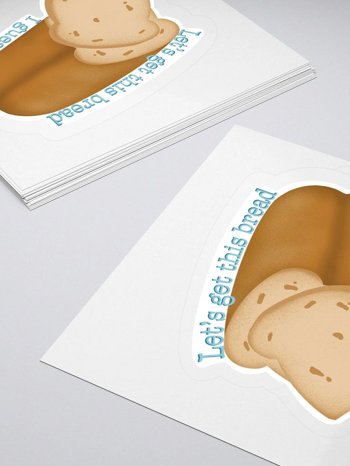 Motivational Bread Kiss Cut Sticker product image (1)