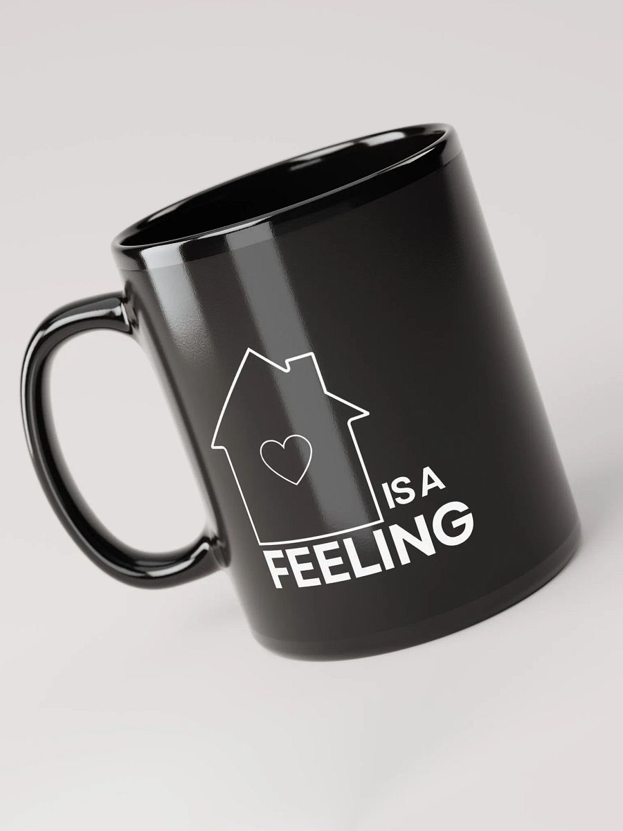 House Is A Feeling Mug product image (3)