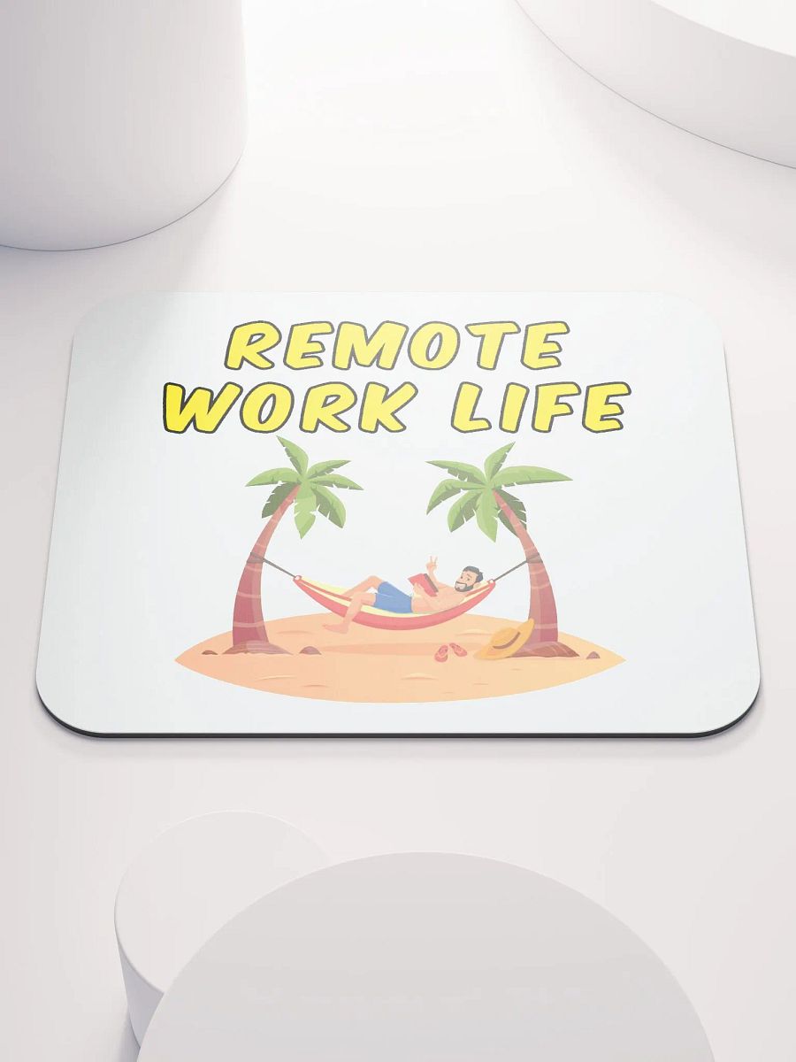 Remote Work Life Mousepad product image (1)
