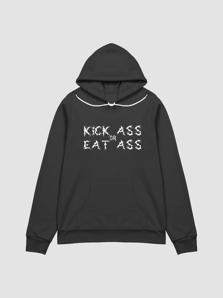 Kick Ass Or Eat Ass Hoodie (Black) product image (1)