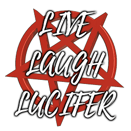 Live Laugh Lucifer