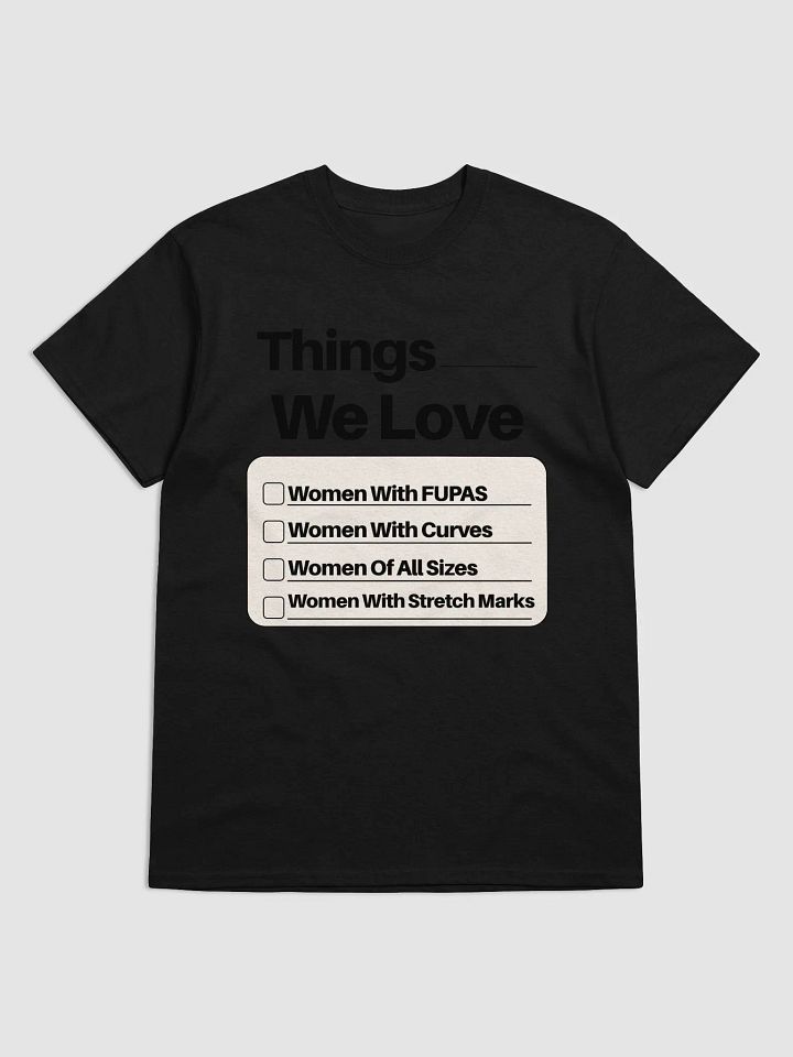 "Things We Love.." Tee product image (9)