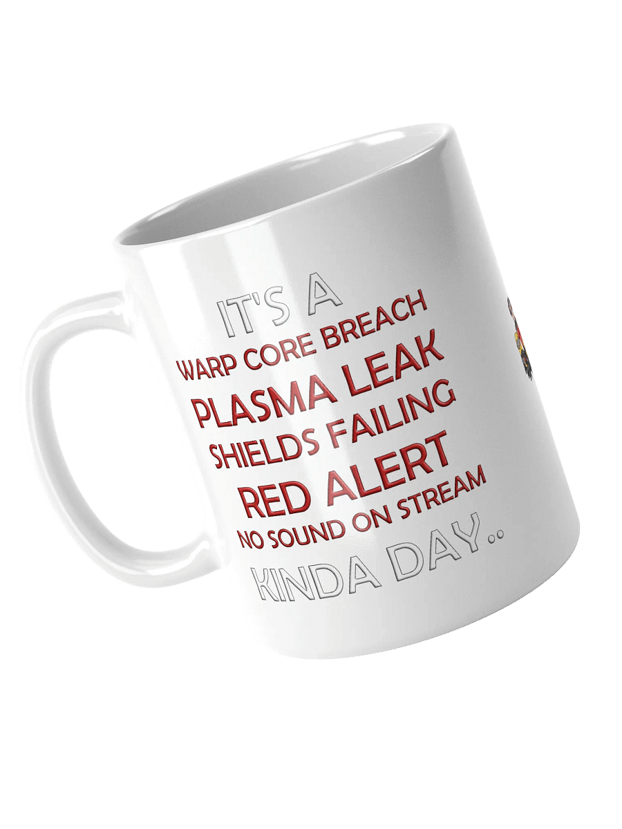 Kinda Day.... Mug product image (3)