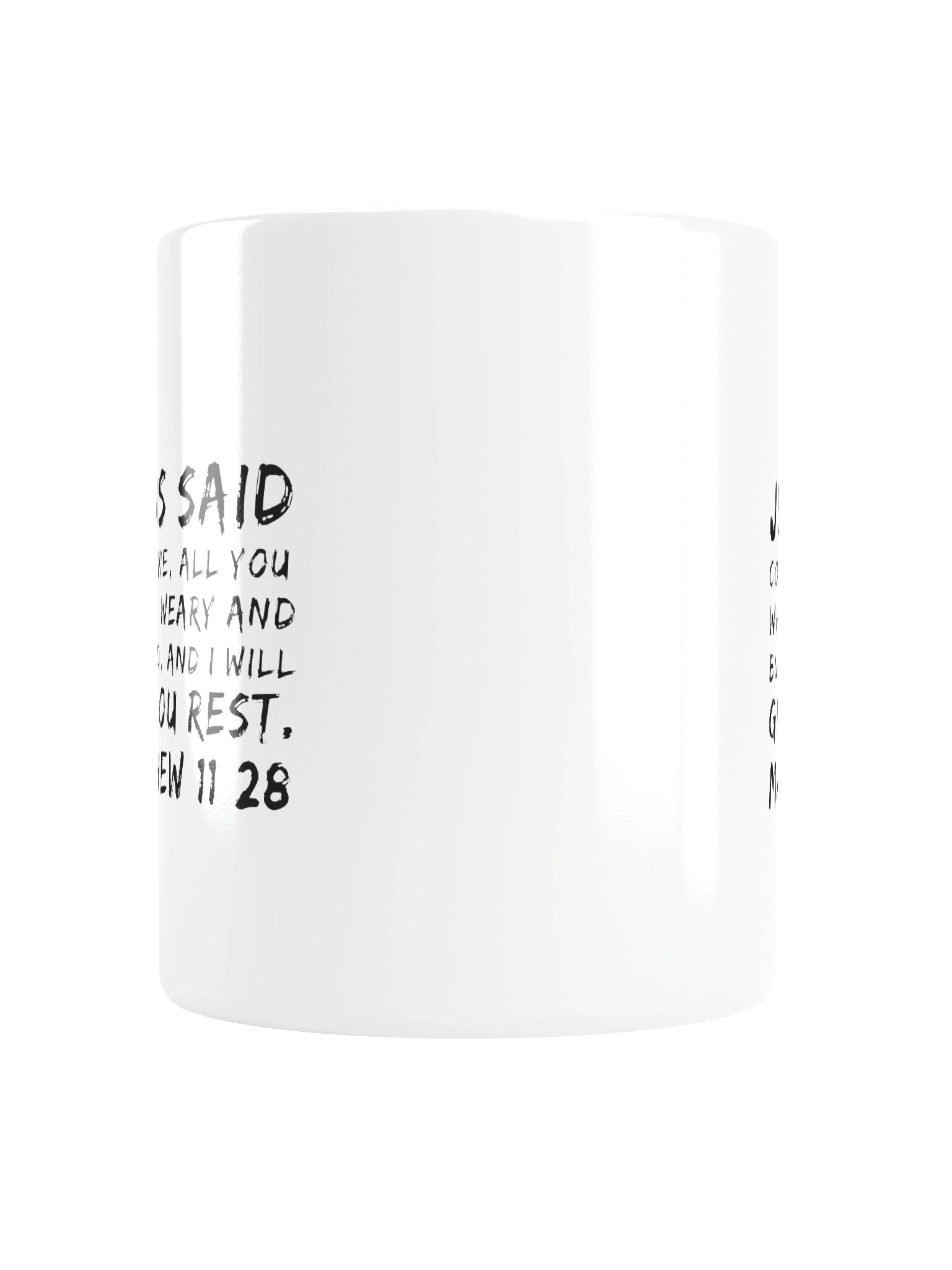 Jesus Said Come To Me Matthew 11:28 Mug product image (16)