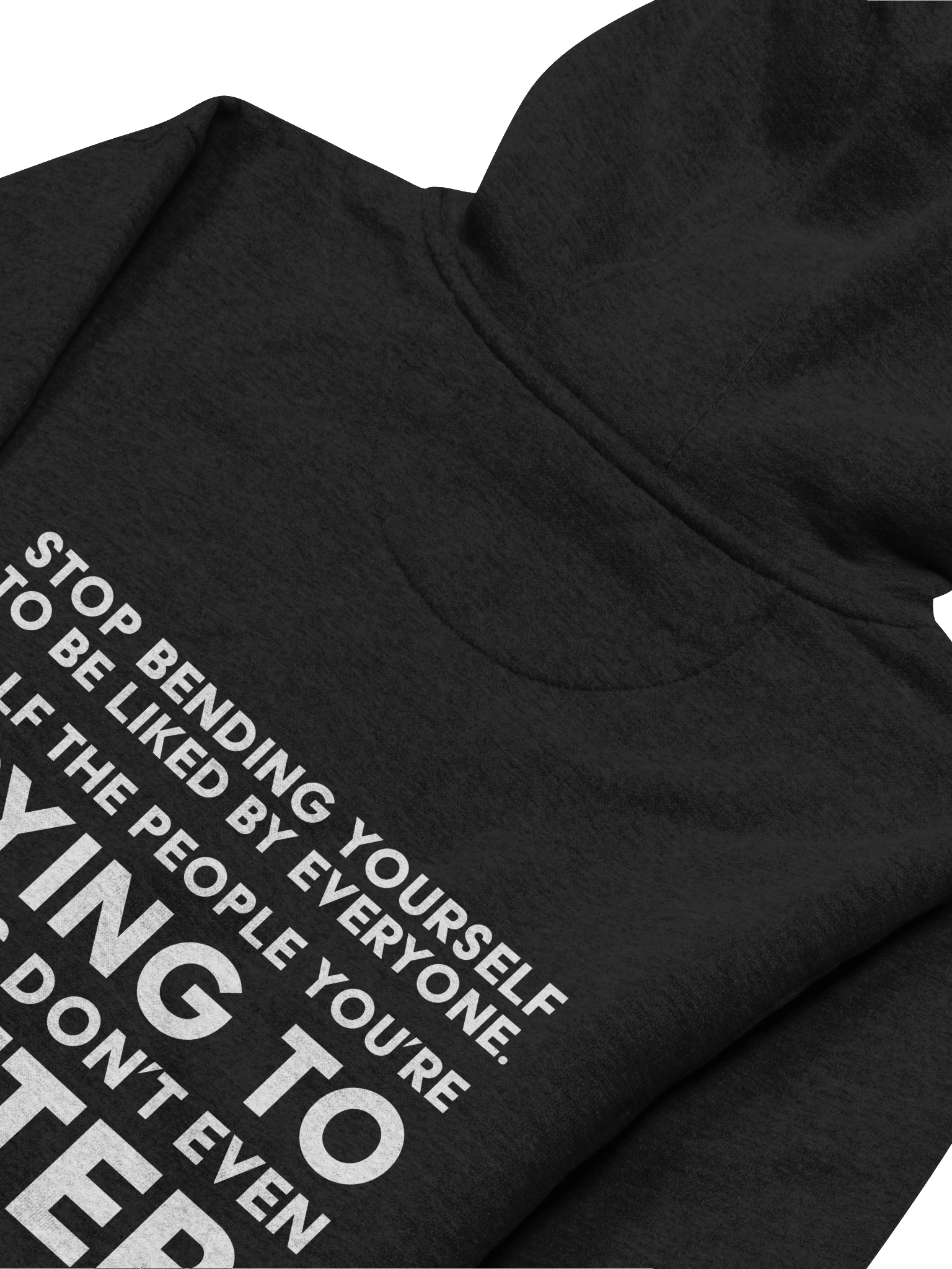 Stop bending yourself to be liked by everyone Hoddie product image (37)