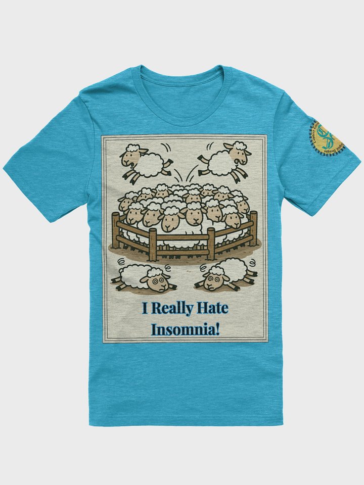 I Really Hate Insomnia (Both) Bella+Canvas Supersoft T-Shirt Colors (5) product image (3)