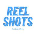 Reel Shots.