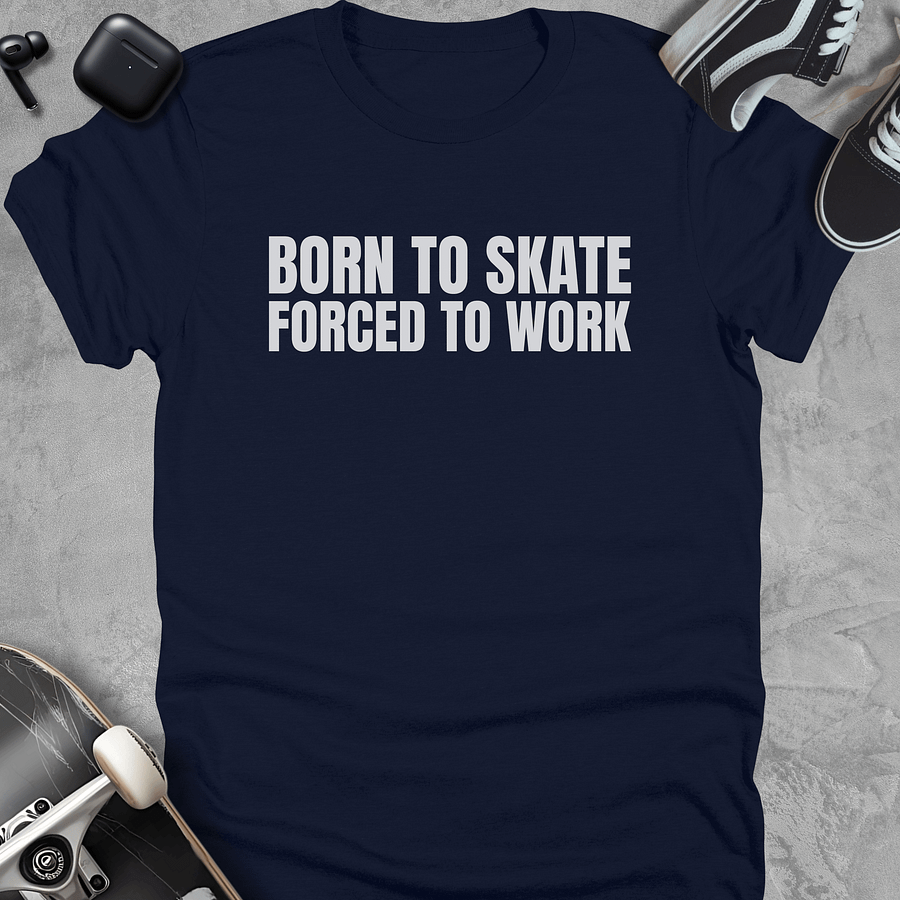 Born to skate forced to work, Funny skateboarding t-shirt, Unisex product image (3)