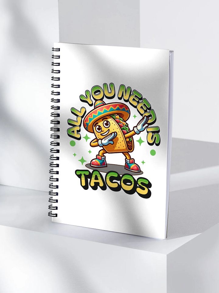 All You Need Is Tacos Fiesta Spiral Notebook product image (1)
