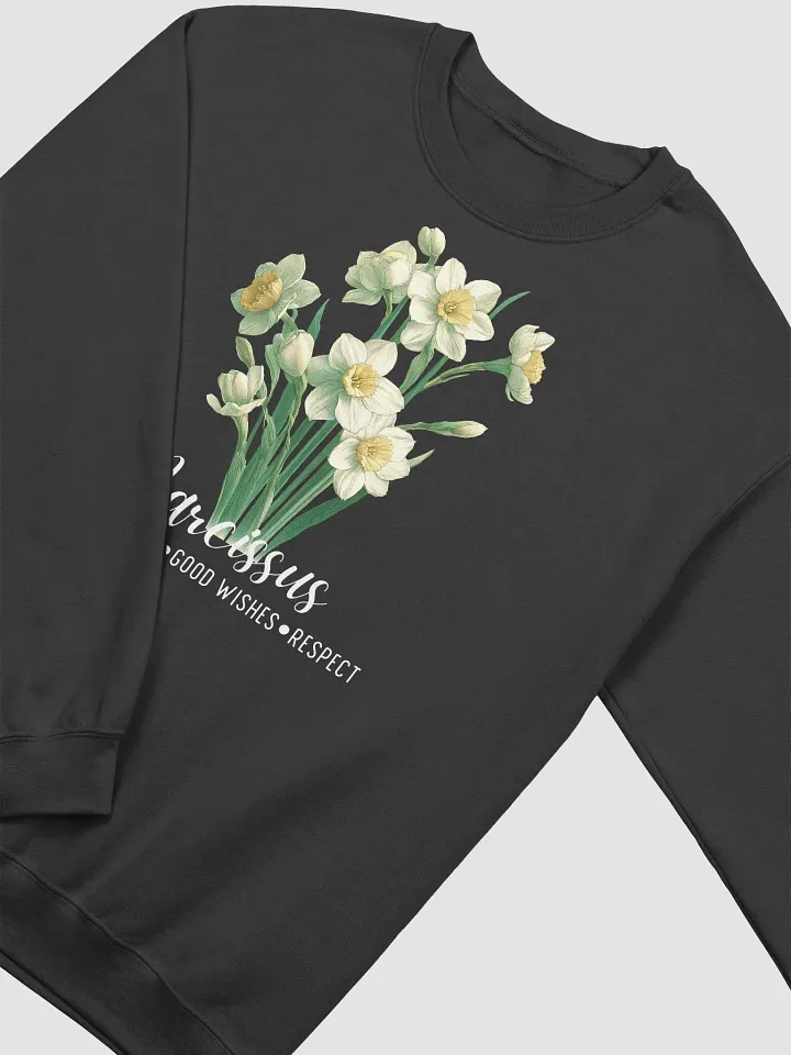 December Birth Month Inspirational Narcissus Flower Sweatshirt: Faithfulness Good Wishes Respect product image (2)