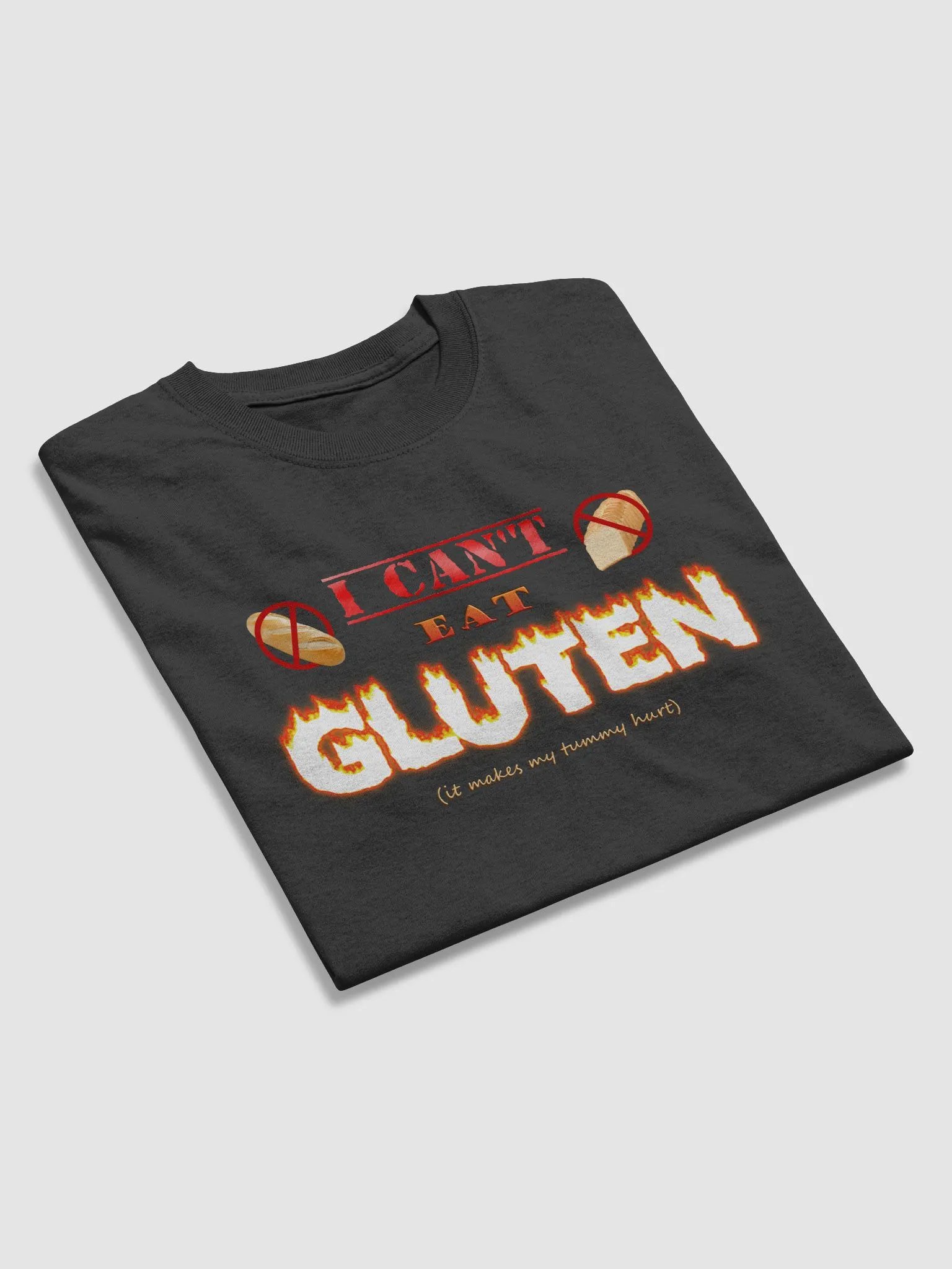 I can't eat gluten (it makes my tummy hurt) T-shirt product image (8)