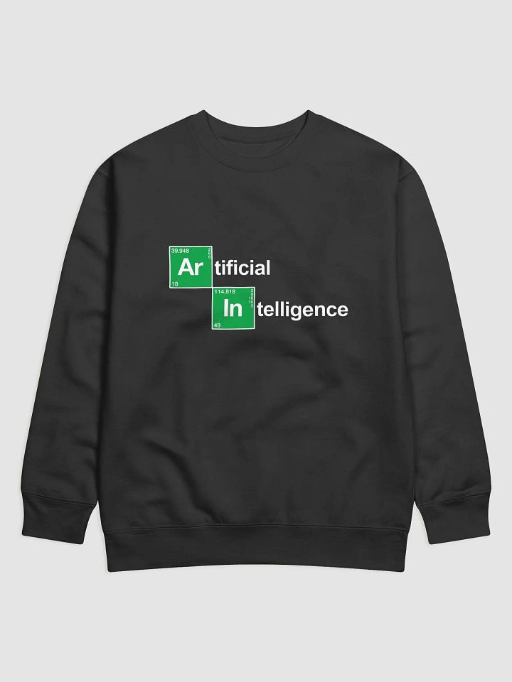Artificial Intelligence Sweatshirt – Breaking Bad Style product image (1)