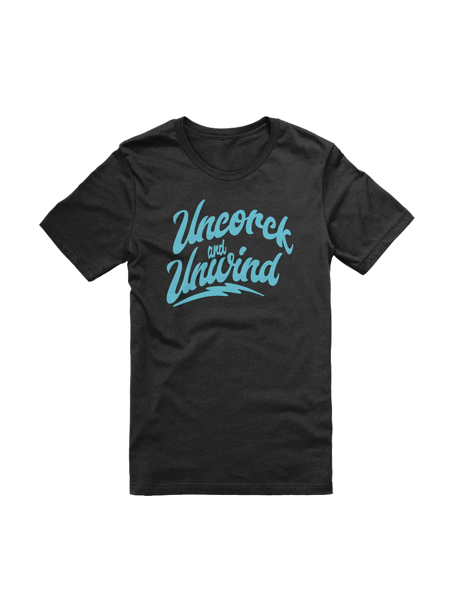 "Uncork and Unwind" T-Shirt – Fun and Stylish Wine Quotes Shirt for Wine Lovers product image (54)