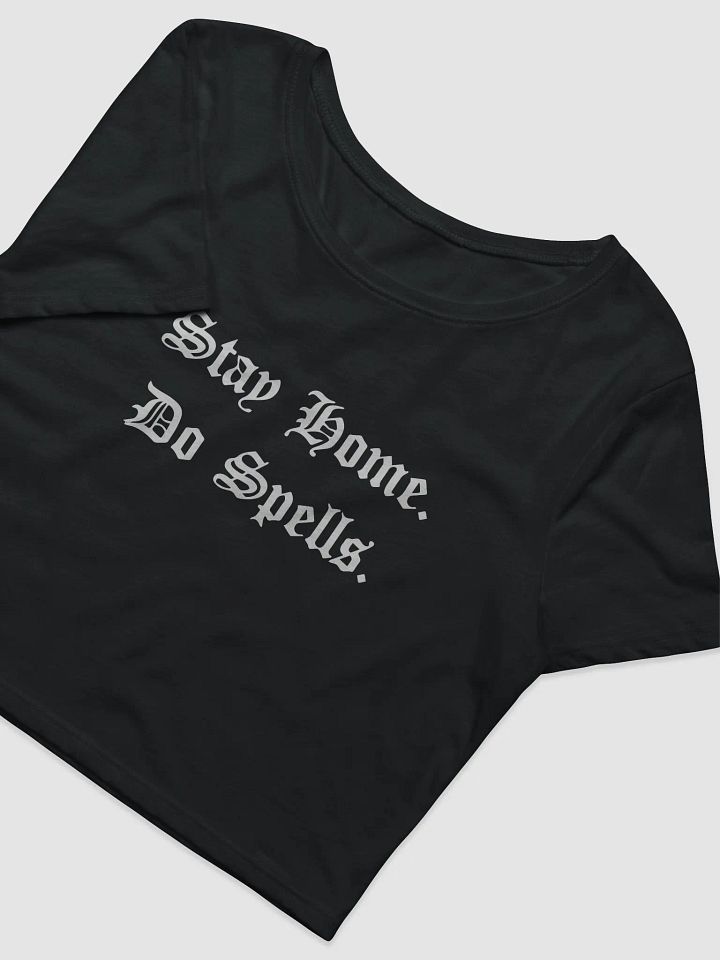STAY HOME DO SPELLS CROP TEE product image (2)
