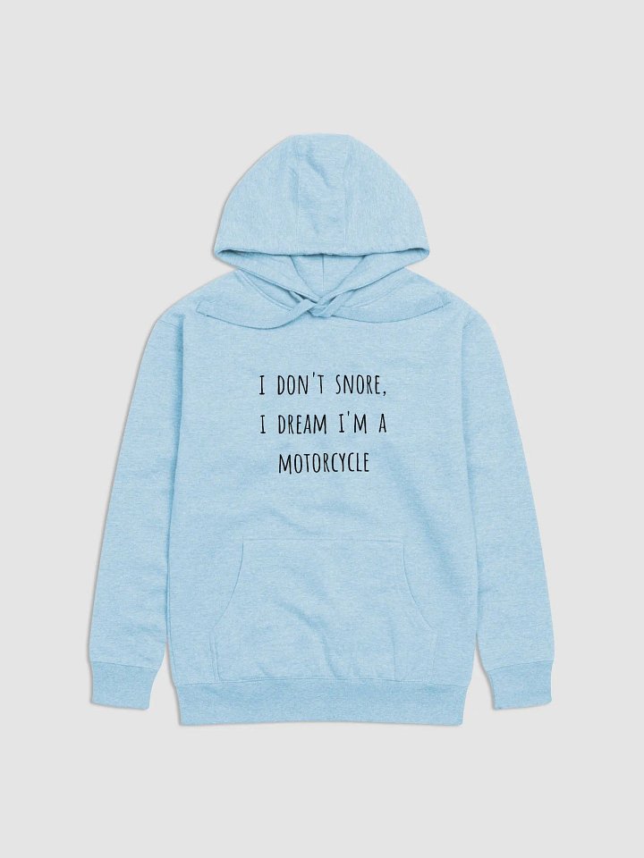 I Don't Snore, I Dream I'm a Motorcycle - Fathers Funny Quote Hoodies product image (13)