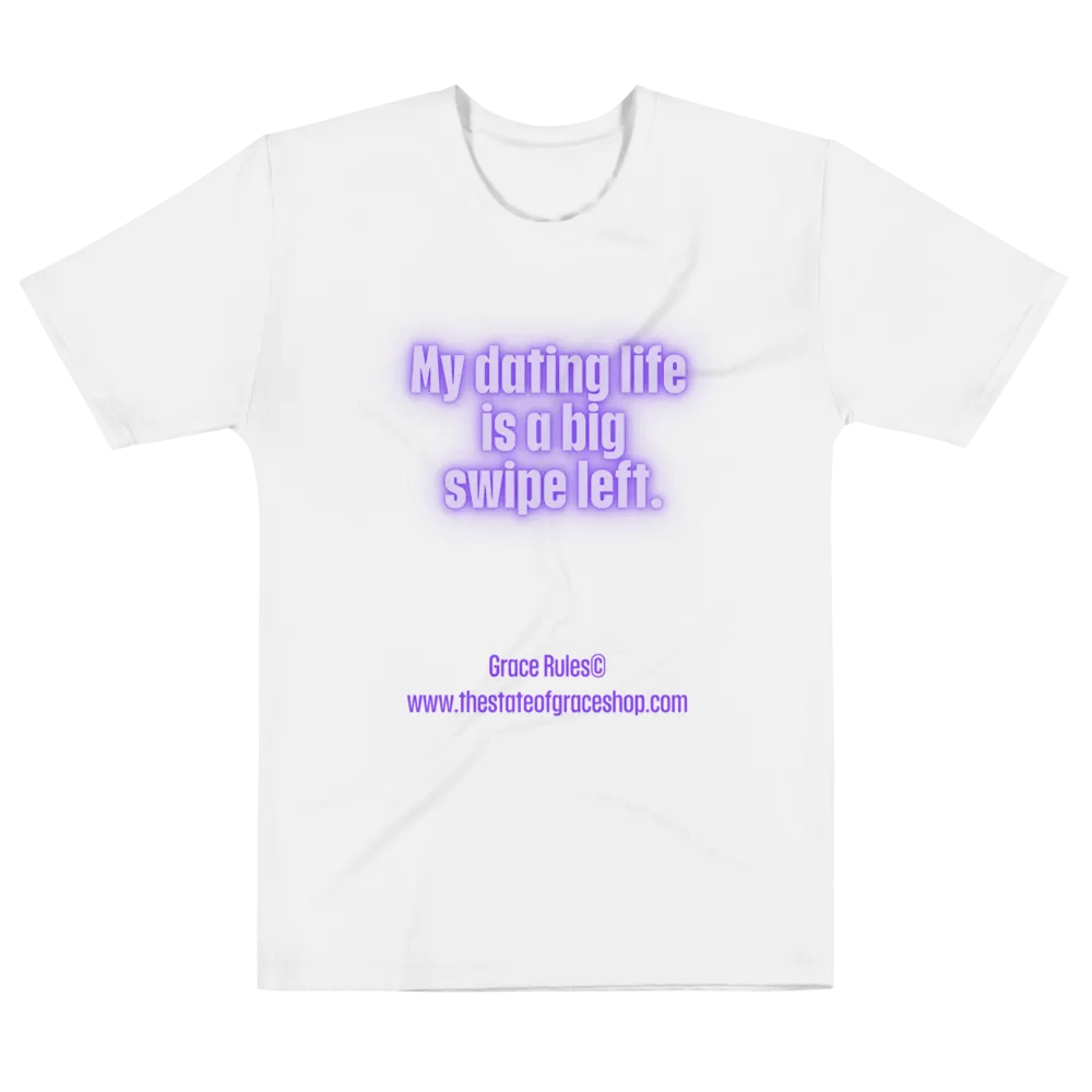 FUNNY TEES 4 U FOR MEN - “My dating life is a big swipe left.” product image (6)