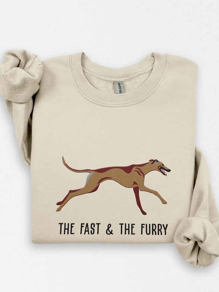The Fast & The Furry Sweatshirt (Embroidered) of a Greyhound(Tan) product image (1)