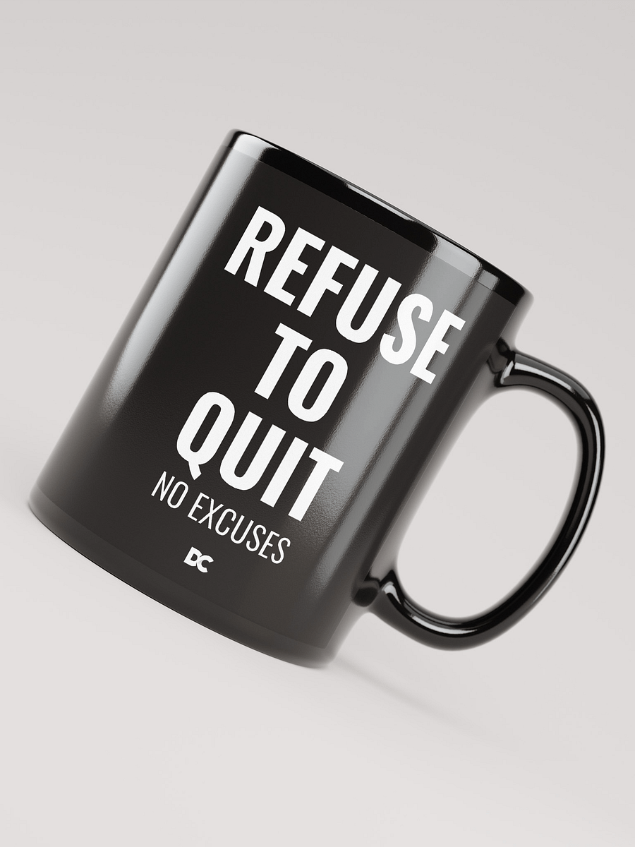 REFUSE TO QUIT - Mug product image (7)