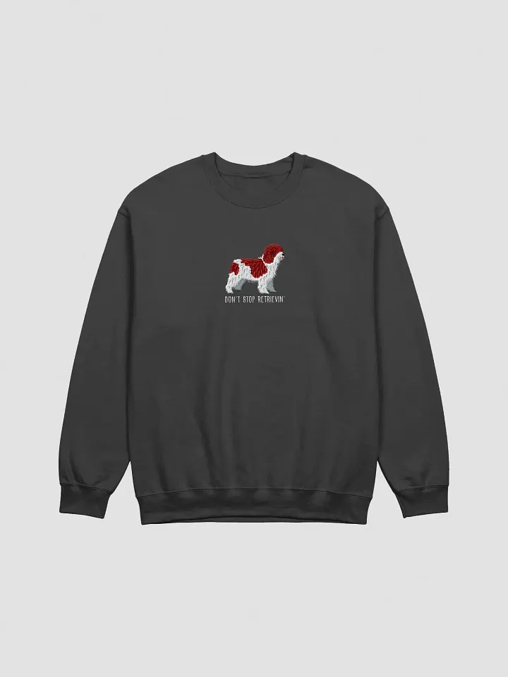Don't Stop Retrievin' Sweatshirt (Embroidered) of a Spanish Water Dog(Chocolate & White) product image (3)