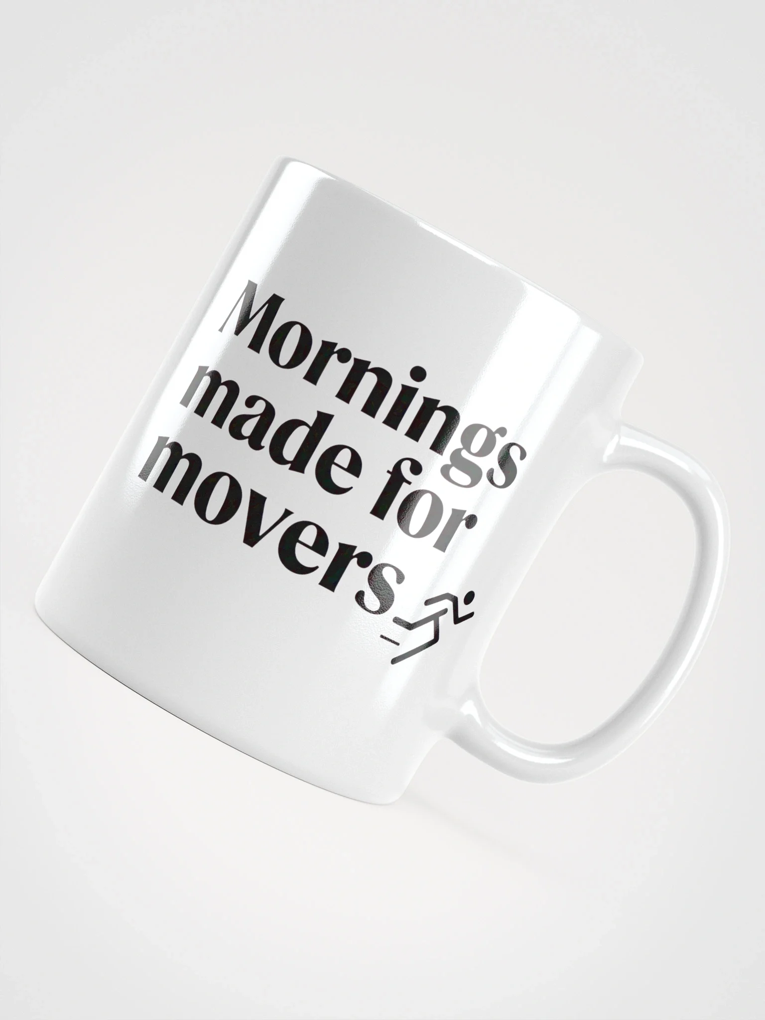 Mornings Made for Movers Mug – Energize Your Day with Motivation & Style | Perfect Gift for Go-Getters product image (5)