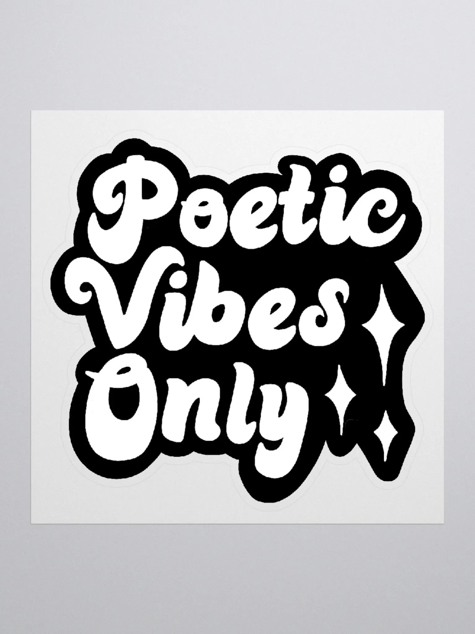Poetic Vibes Only Sticker product image (1)