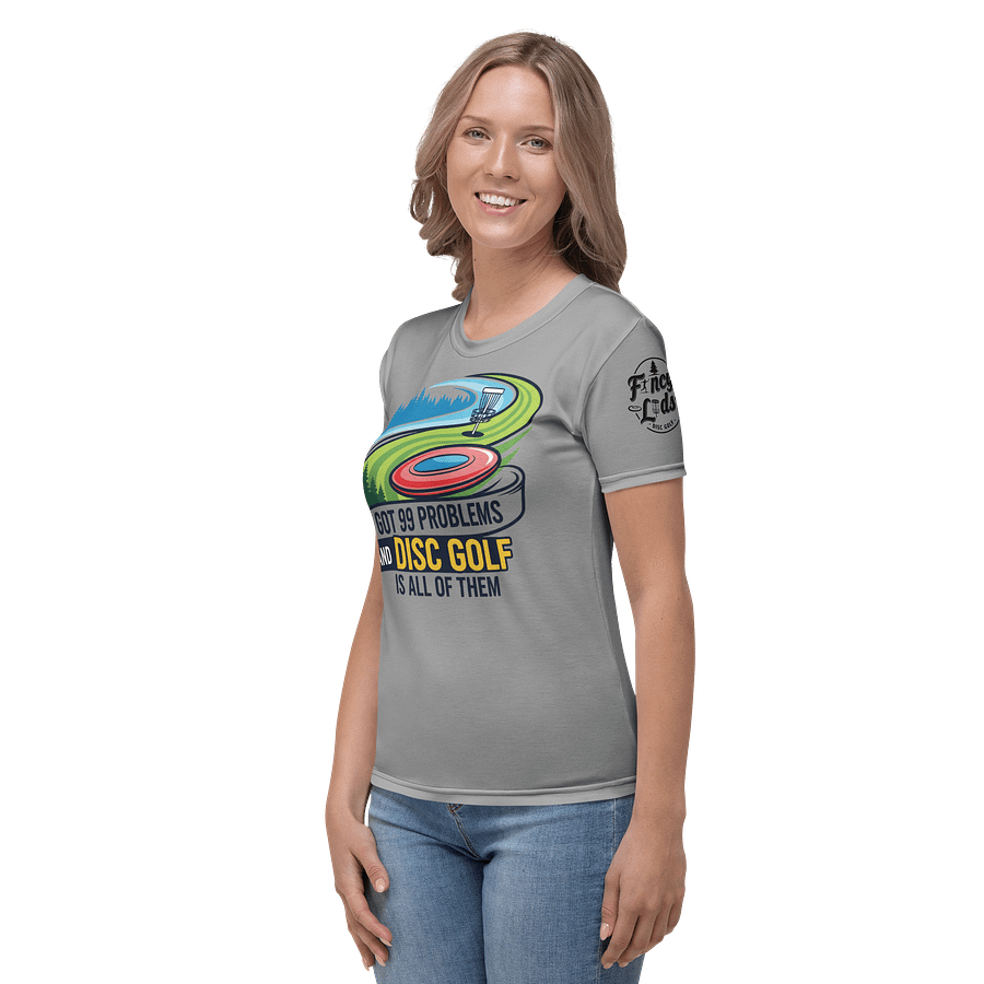 Fancy Lads Women's Grey T-shirt "I Got 99 Problems And Disc Golf Is All Of Them" product image (3)