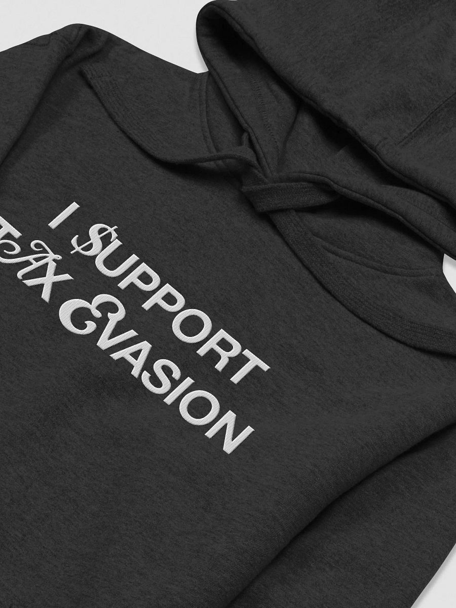 I Support Tax Evasion - Embroidered Hoodie product image (3)