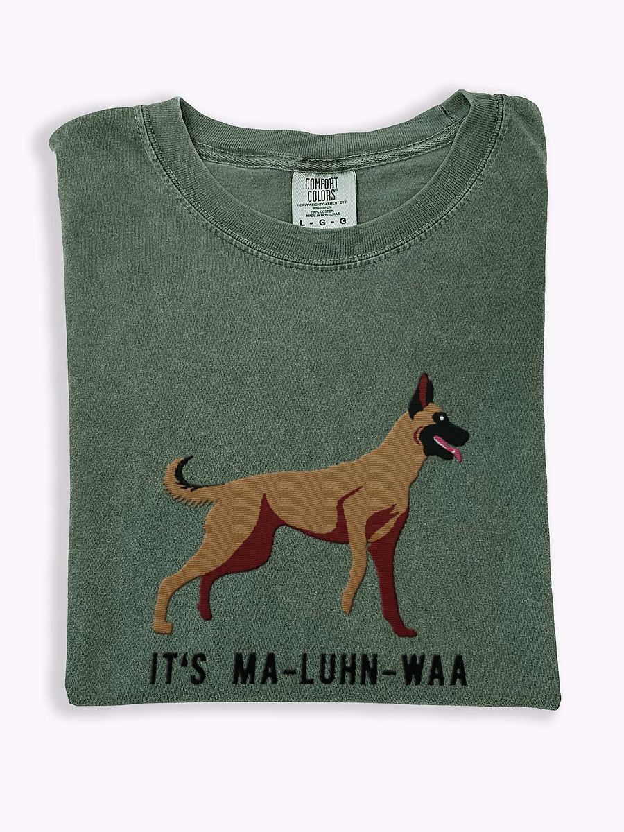 It's Ma-Luhn-Waa T-Shirt(Embroidered) of a Belgian Malinois product image (1)