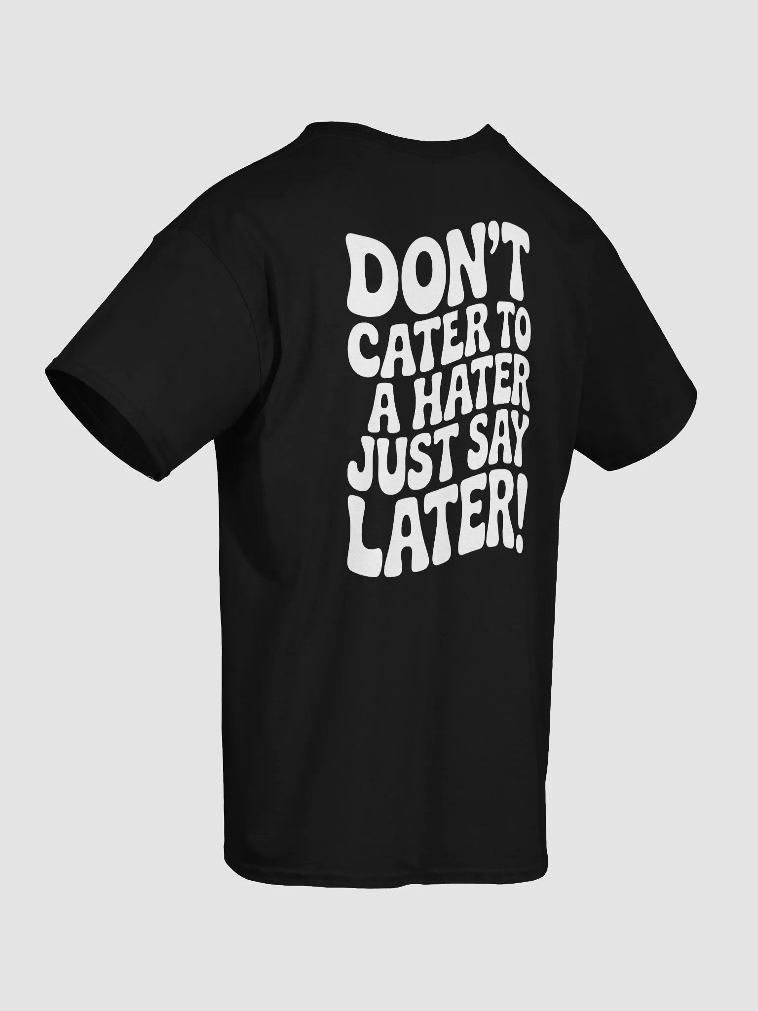 Don't Cater T-Shirt product image (47)