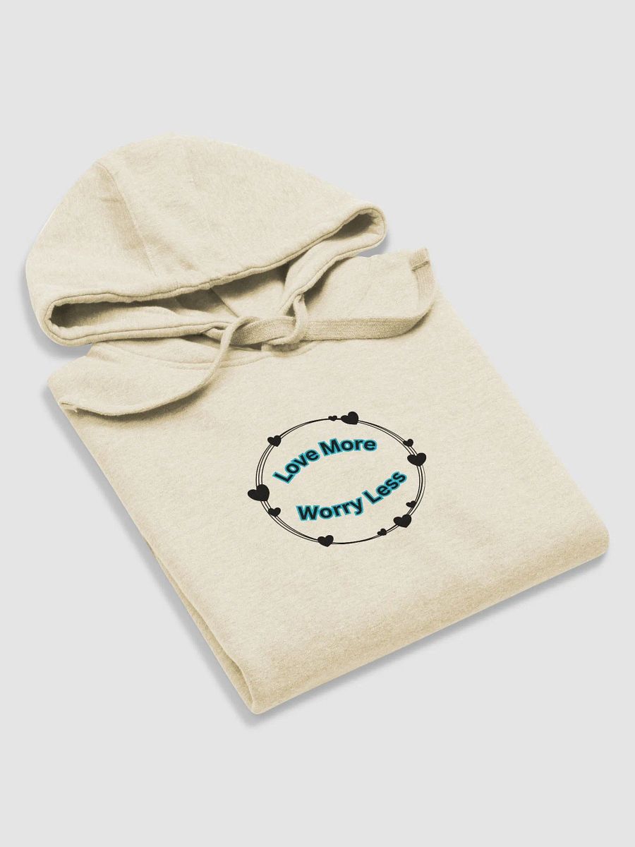 Love More, Worry Less Hoodie product image (47)