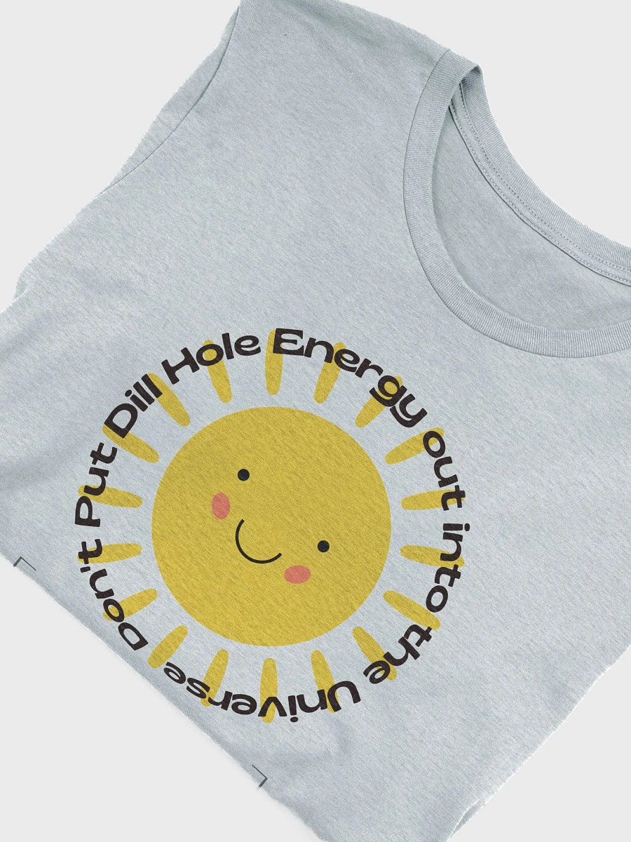 Dill Hole Energy TShirt product image (34)