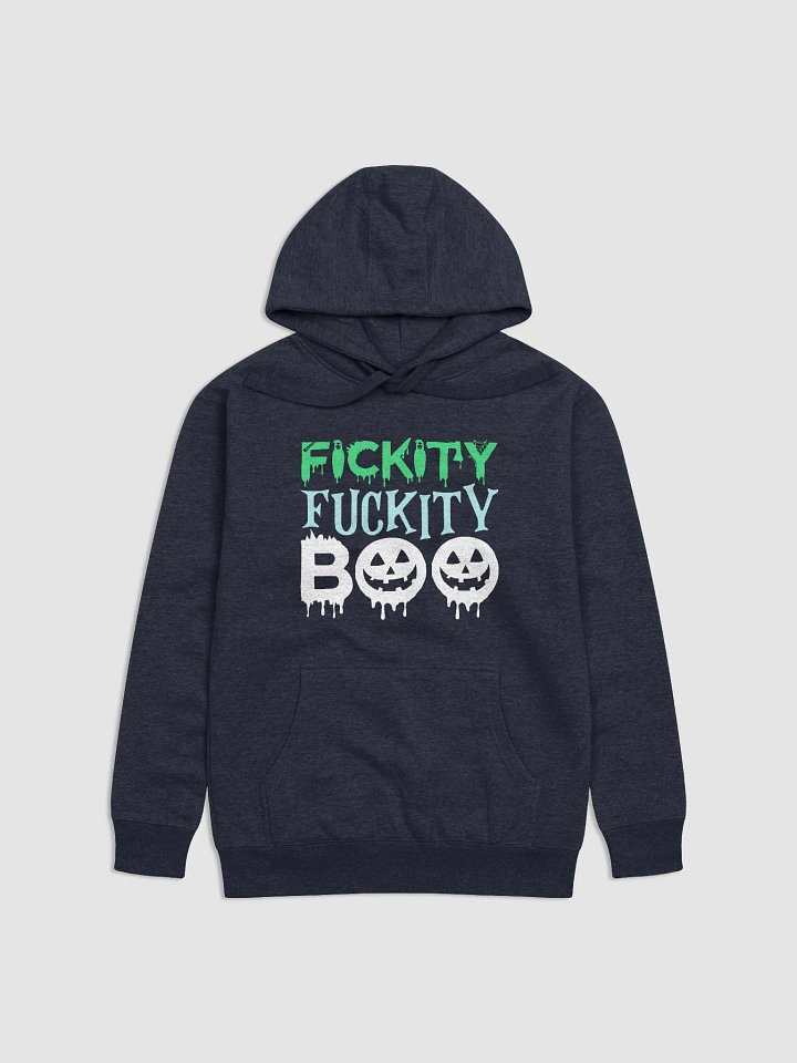 Fickity Fuckity Boo Hoodie product image (1)