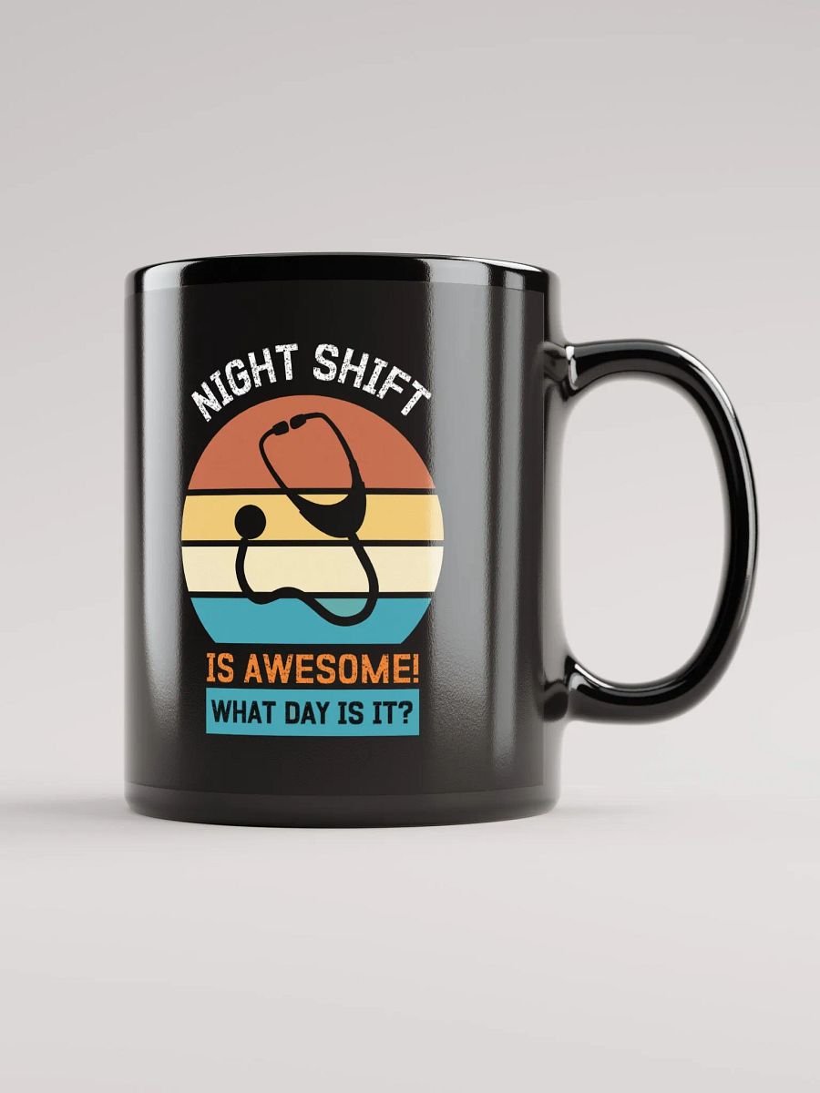 "NIGHT SHIFT-medicine" back glossy mug product image (1)